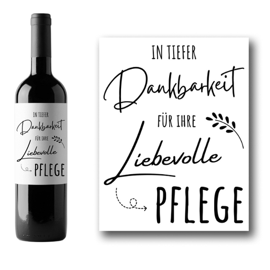 Flaschenetikett "In tiefer Dankbarkeit für die liebevolle Pflege"