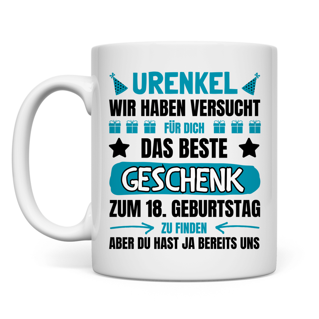 Tasse "Urenkel - Wir haben versucht das beste Geschenk zu finden"