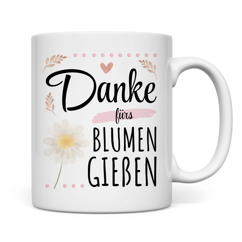 Tasse "Danke fürs Blumen gießen"