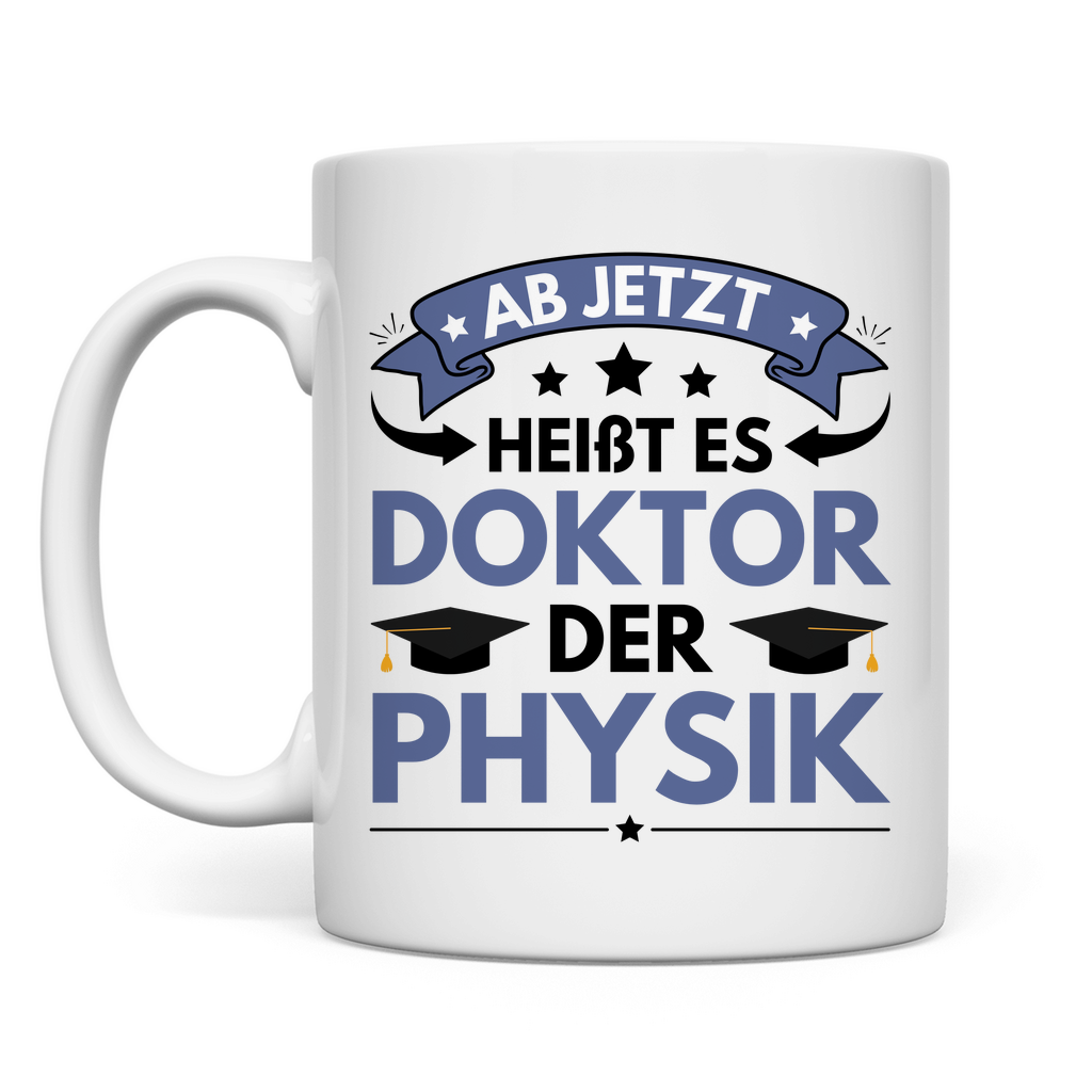 Geschenk Promotion Physik Tasse