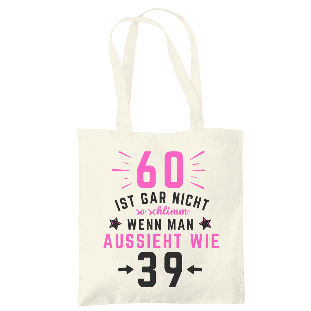 Tragetasche "60 ist gar nicht so schlimm" (Pinkes Motiv)