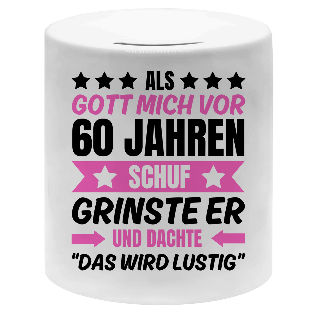 Spardose "Als Gott mich vor 60 Jahren schuf" (Pinkes Motiv)