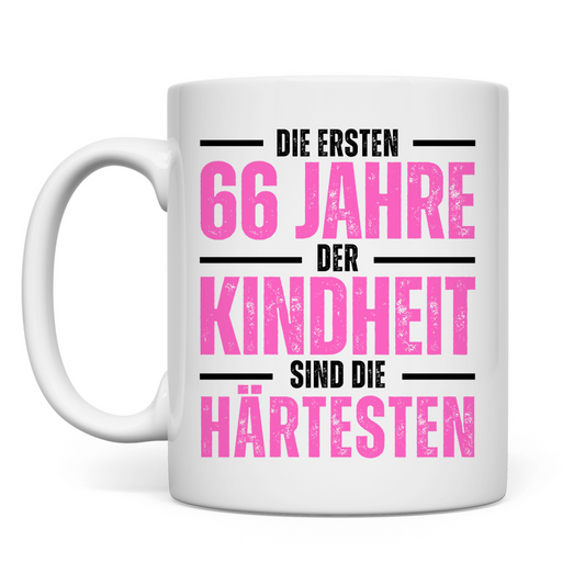 Tasse "Die ersten 66 Jahre der Kindheit"