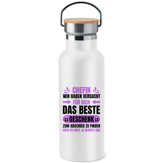 Edelstahl-Trinkflasche mit Bambusdeckel "Chefin - Haben versucht das beste Geschenk zu finden"