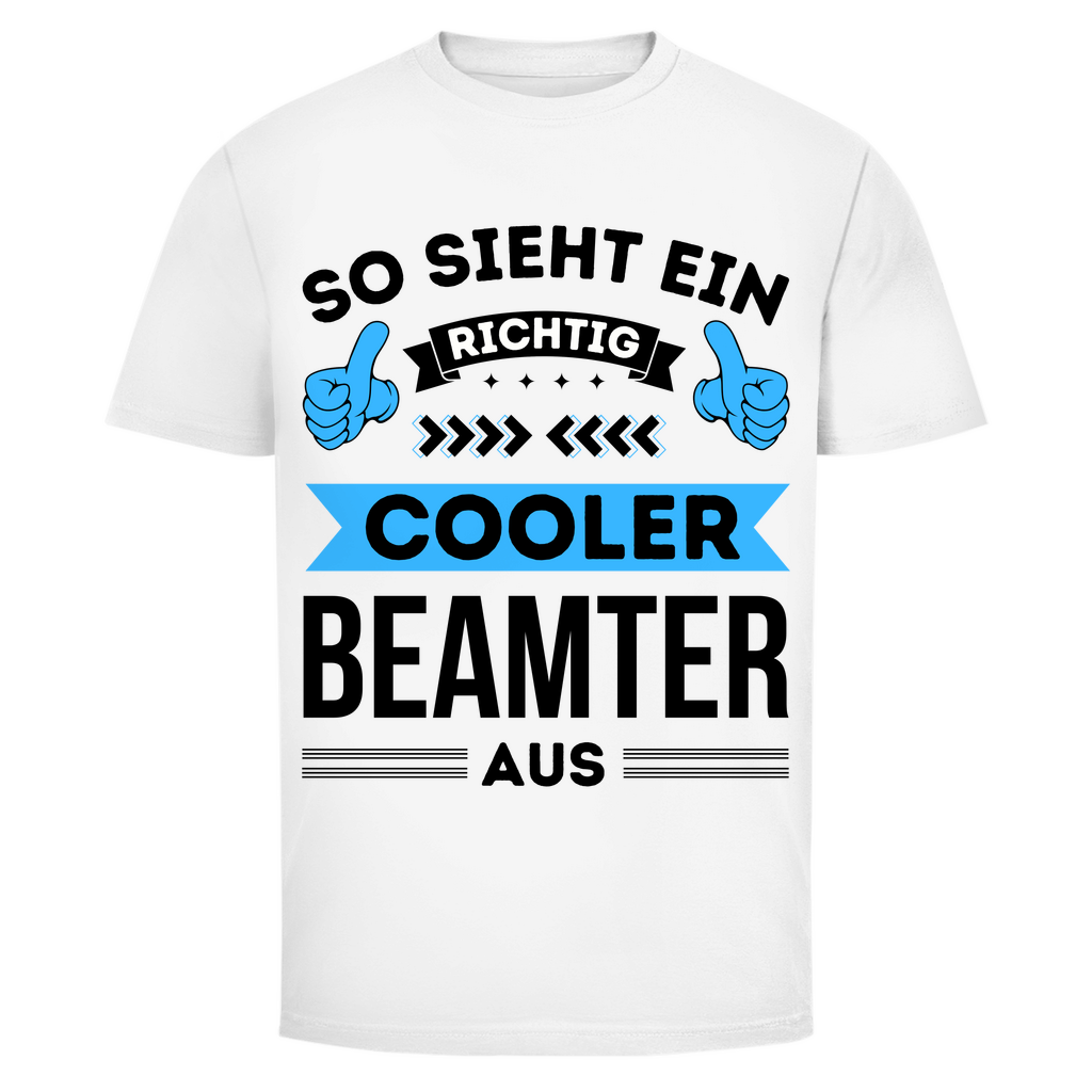 Herren T-Shirt "So sieht ein richtig cooler Beamter aus"