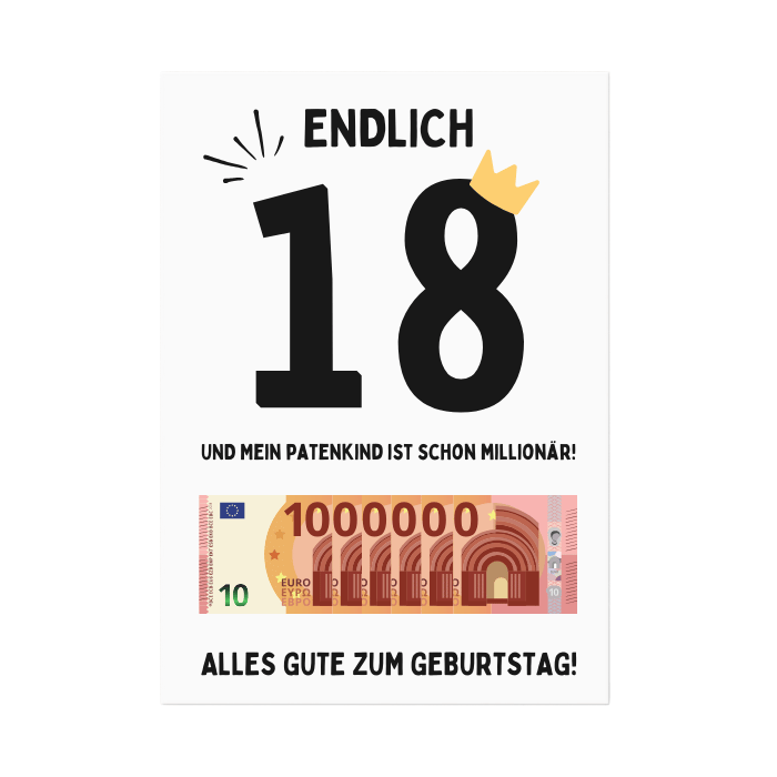 Poster "Endlich 18 und mein Patenkind ist schon Millionär" (DIN A4)