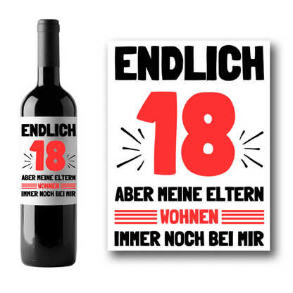 Flaschenetikett 18. Geburtstag "Meine Eltern wohnen immer noch bei mir"