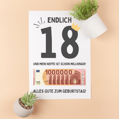 Poster "Endlich 18 und mein Neffe ist schon Millionär" (DIN A4)