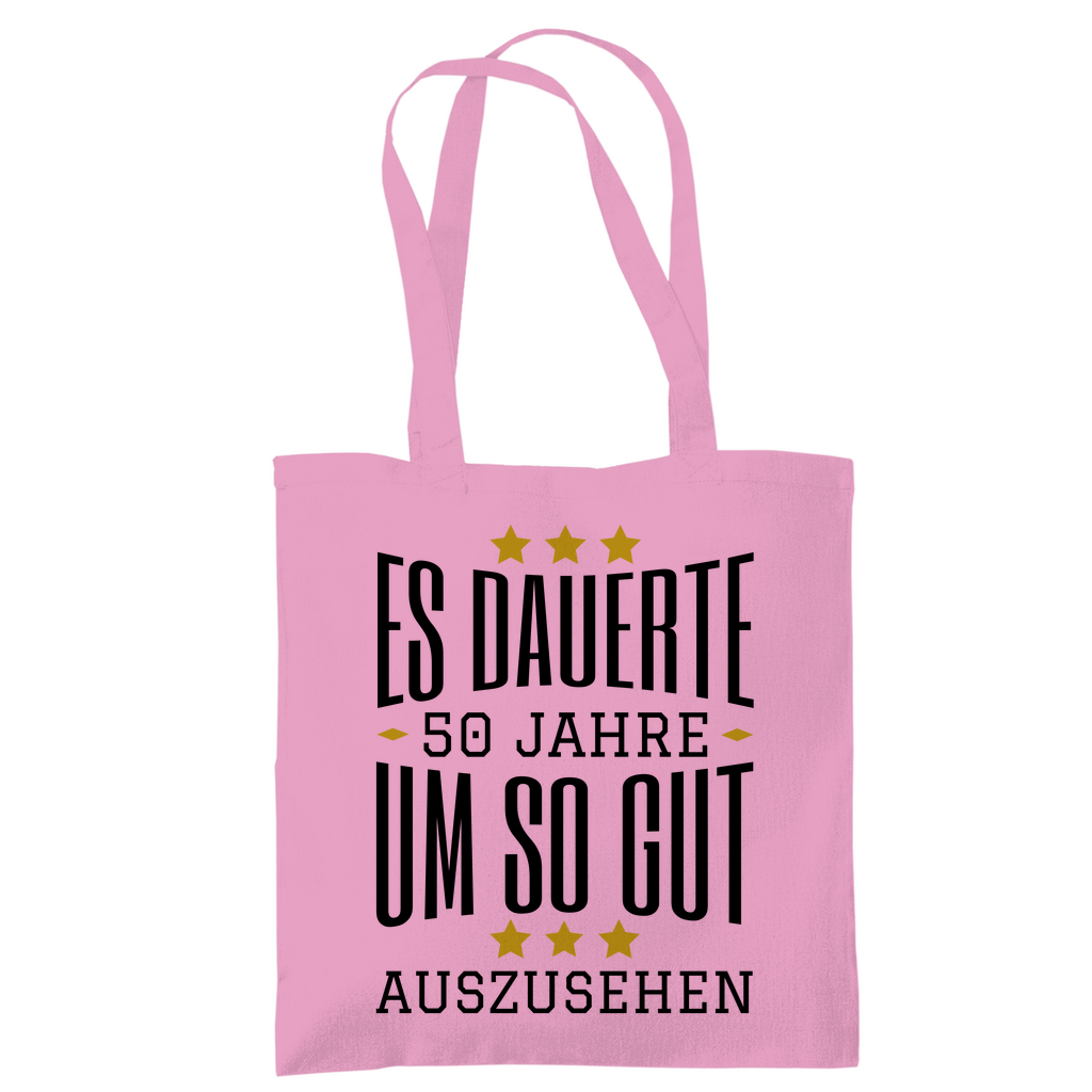 Tragetasche "Es dauerte 50 Jahre um so gut auszusehen" pink