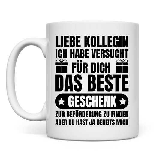 Tasse "Kollegin - Bestes Geschenk zur Beförderung"