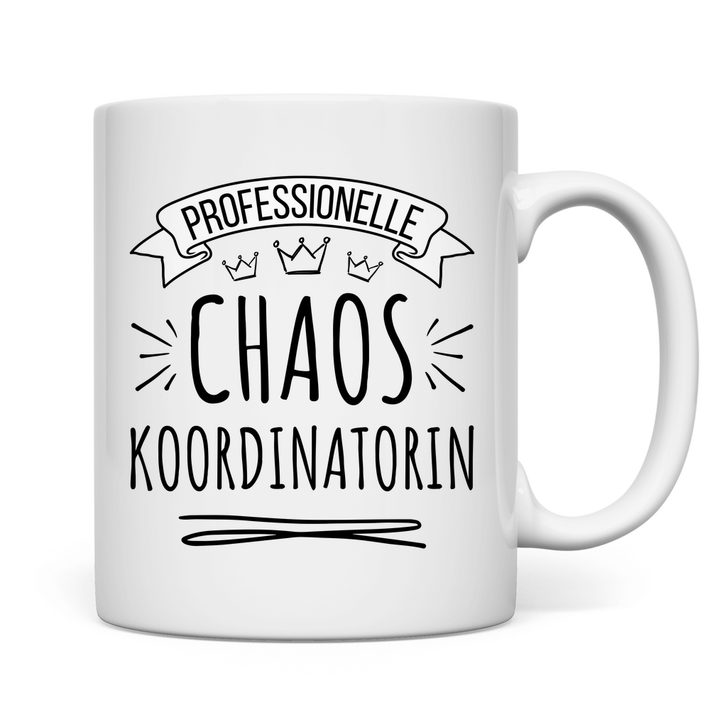 Tasse "Professionelle Chaos Koordinatorin"