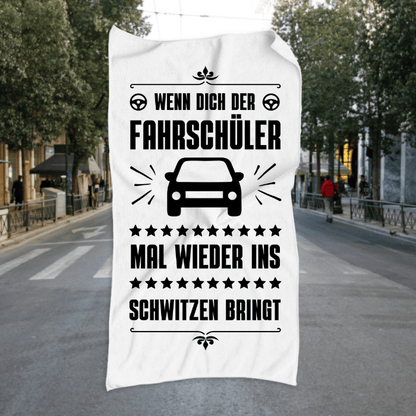 Handtuch "Wenn dich der Fahrschüler mal wieder ins Schwitzen bringt" (140x70cm)