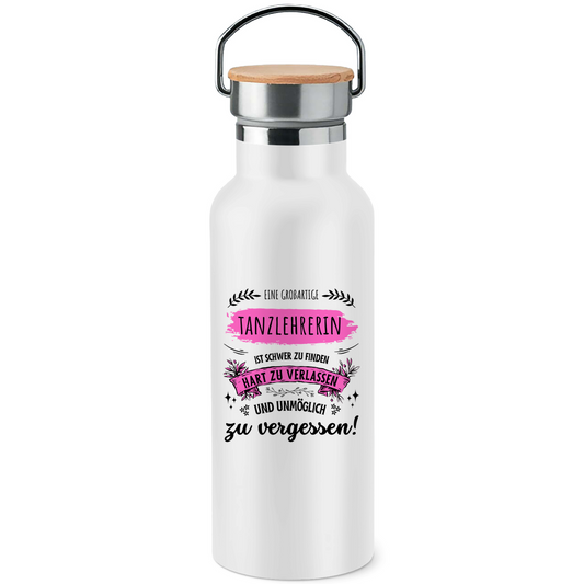 Edelstahl-Trinkflasche mit Bambusdeckel "Abschiedsgeschenk Tanzlehrerin"