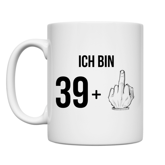 Tasse "Ich bin 39 plus Mittelfinger"