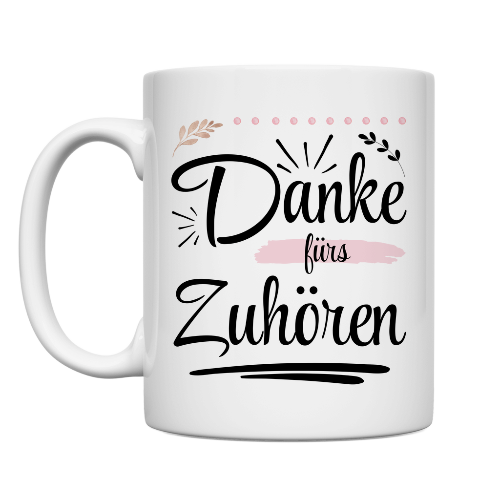 Tasse "Danke fürs Zuhören"