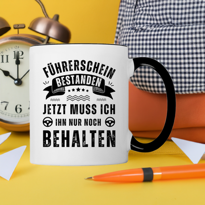 Tasse "Führerschein bestanden - Nur noch behalten"