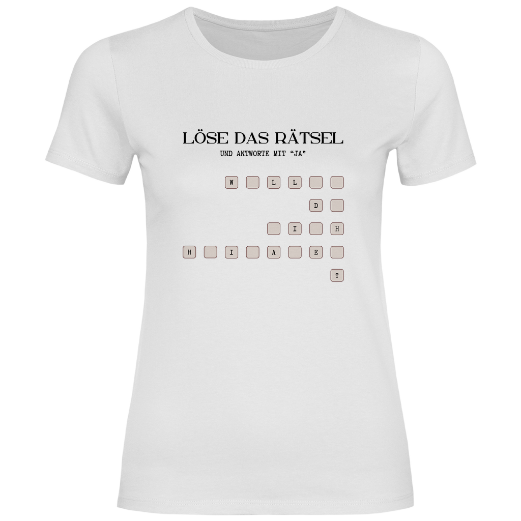 Damen T-Shirt "Willst du mich heiraten?" (Rätsel)