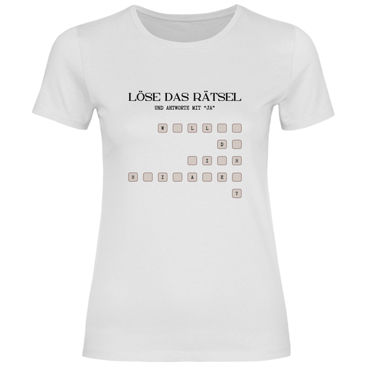 Damen T-Shirt "Willst du mich heiraten?" (Rätsel)