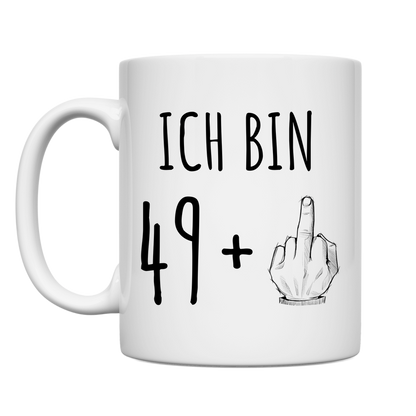 Tasse "Ich bin 49 plus Mittelfinger"