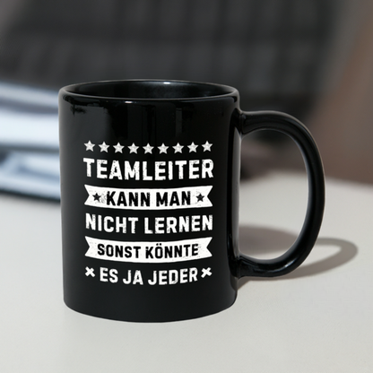 Tasse "Teamleiter kann man nicht lernen, sonst könnte es ja jeder"