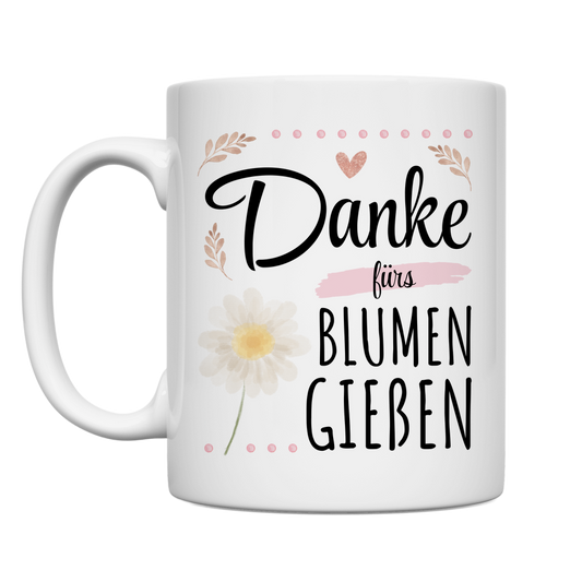 Tasse "Danke fürs Blumen gießen"