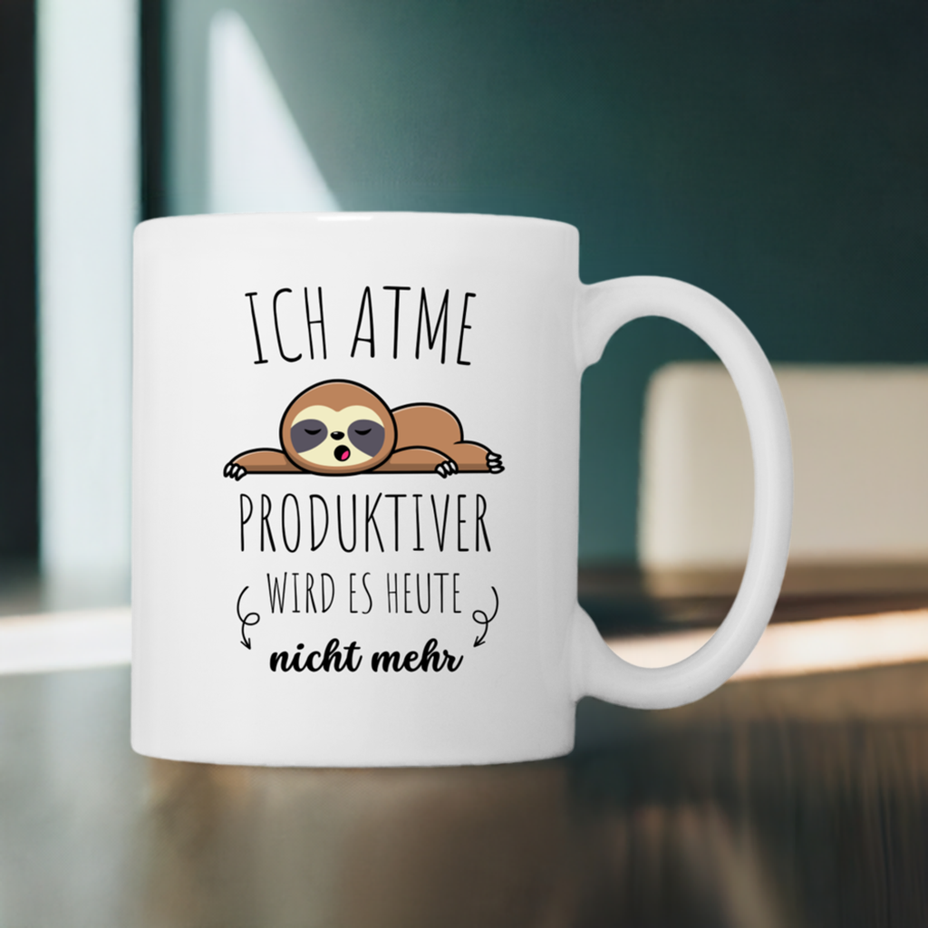 Tasse "Ich atme - Produktiver wird es heute nicht mehr"