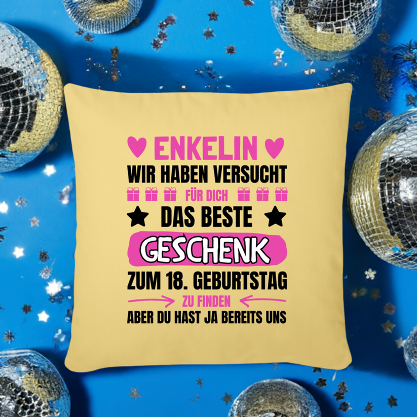 Sofakissen mit Füllung "Enkelin, wir haben versucht für dich das beste Geschenk zum 18. Geburtstag zu finden" (von Großeltern) - Naturweiß