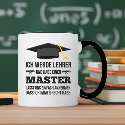 Tasse "Ich werde Lehrer und haben einen Master"