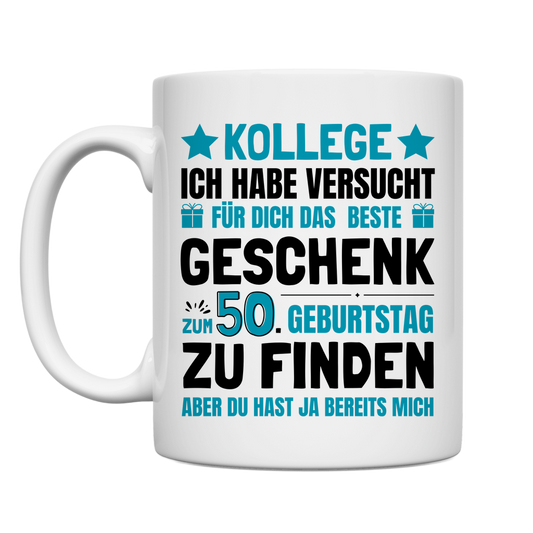 Tasse "Kollege - Bestes Geschenk zum 50. Geburtstag"