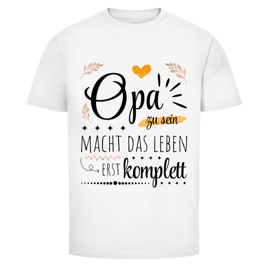 Männer T-Shirt "Opa zu sein macht das Leben erst komplett"