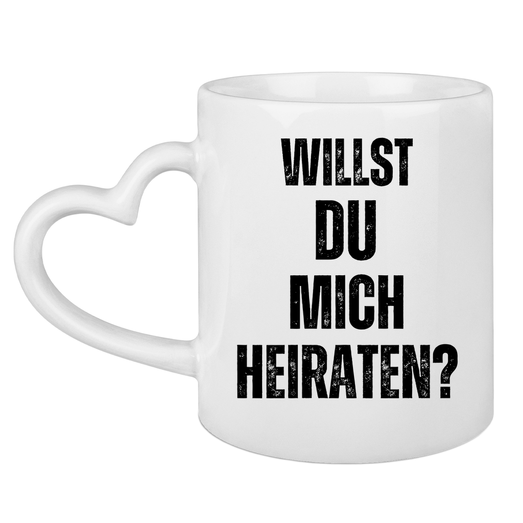 Tasse mit Herzhenkel "Willst du mich heiraten?"