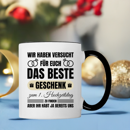 Tasse "Das beste Geschenk zum 1. Hochzeitstag" (von Eltern)