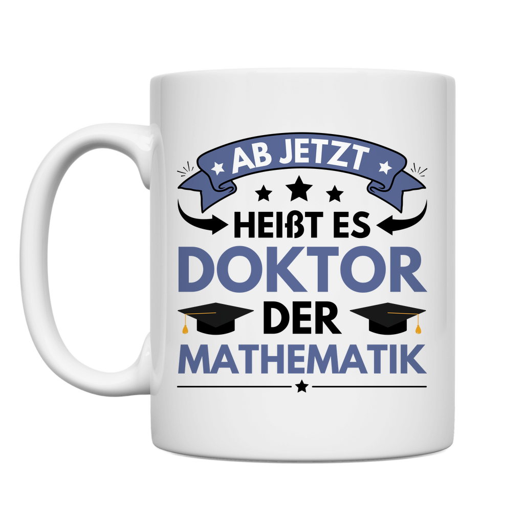 Geschenk Promotion Mathematik Tasse