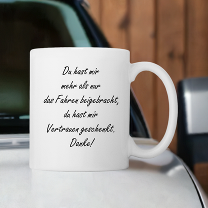 Tasse "Du hast mir mehr als nur das Fahren beigebracht"