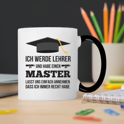 Tasse "Ich werde Lehrer und haben einen Master"