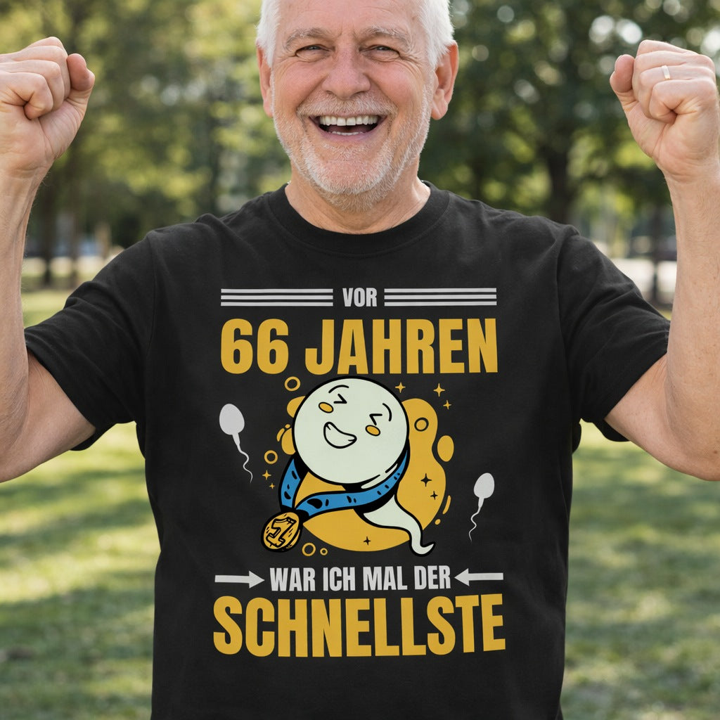 Herren T-Shirt "Vor 66 Jahren war ich mal der Schnellste"
