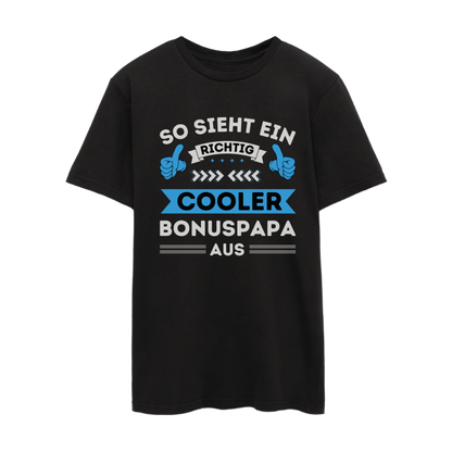 Männer T-Shirt "So sieht ein richtig cooler Bonuspapa aus"