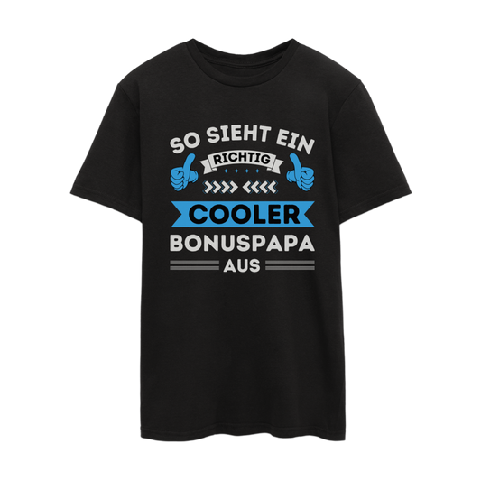Männer T-Shirt "So sieht ein richtig cooler Bonuspapa aus"