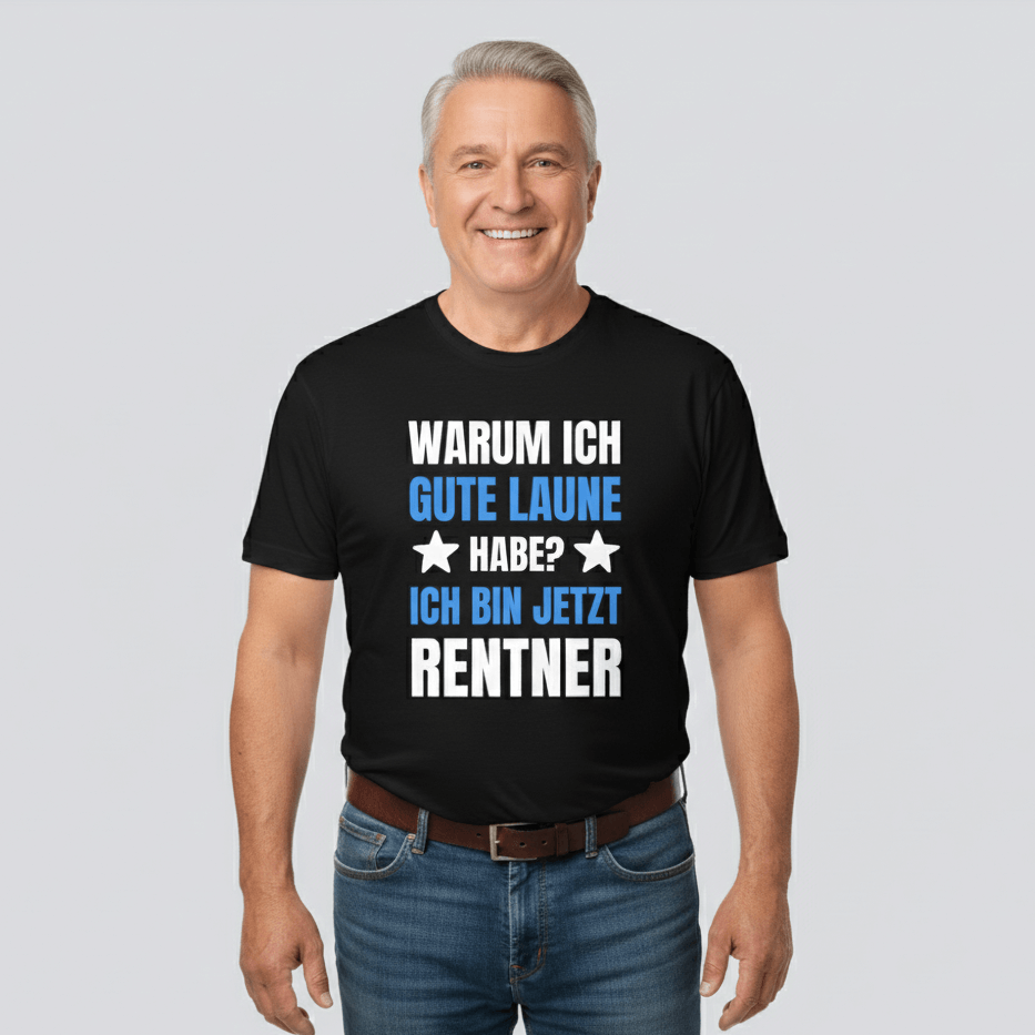 Rentner T-Shirt "Ich bin jetzt Rentner"