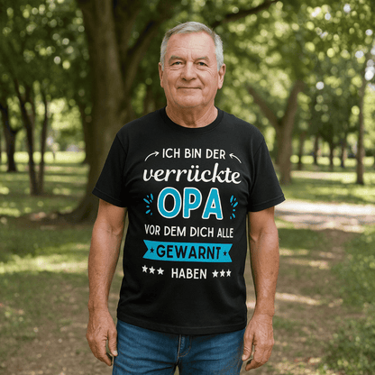 Männer T-Shirt "Ich bin der verrückte Opa, vor dem dich alle gewarnt haben"