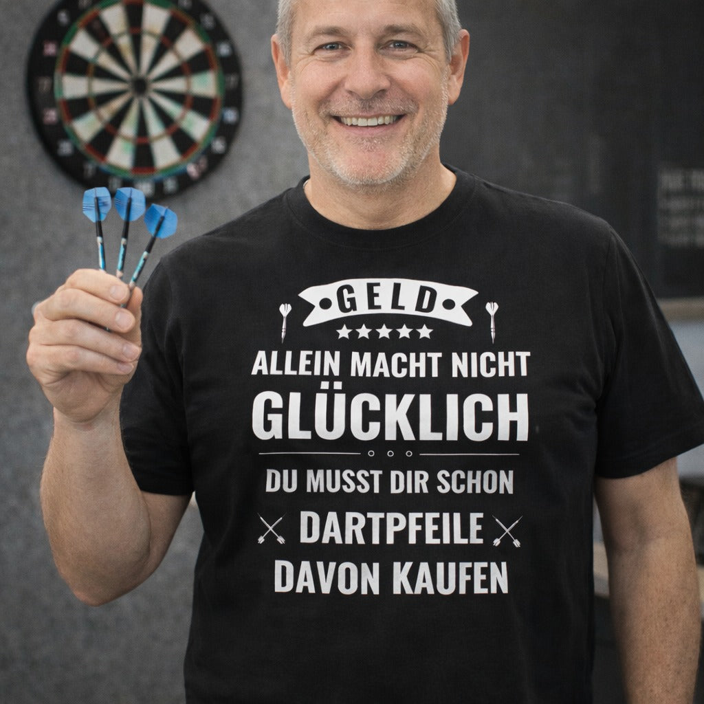 Männer T-Shirt "Geld allein macht nicht glücklich, du musst dir schon Dartpfeile davon kaufen"