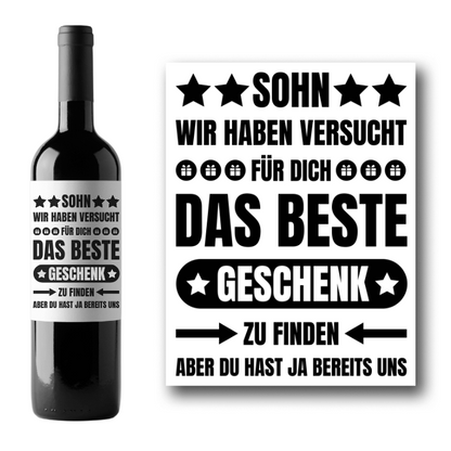 Weinetikett "Sohn, wir haben versucht für dich das beste Geschenk zu finden"