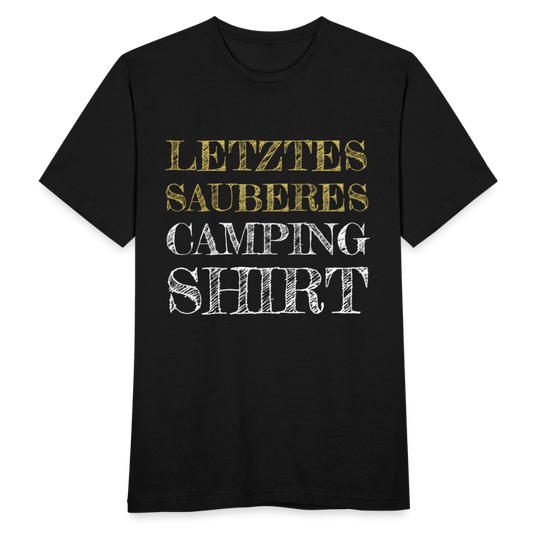 Männer T-Shirt "Letztes sauberes Camping Shirt" - Schwarz