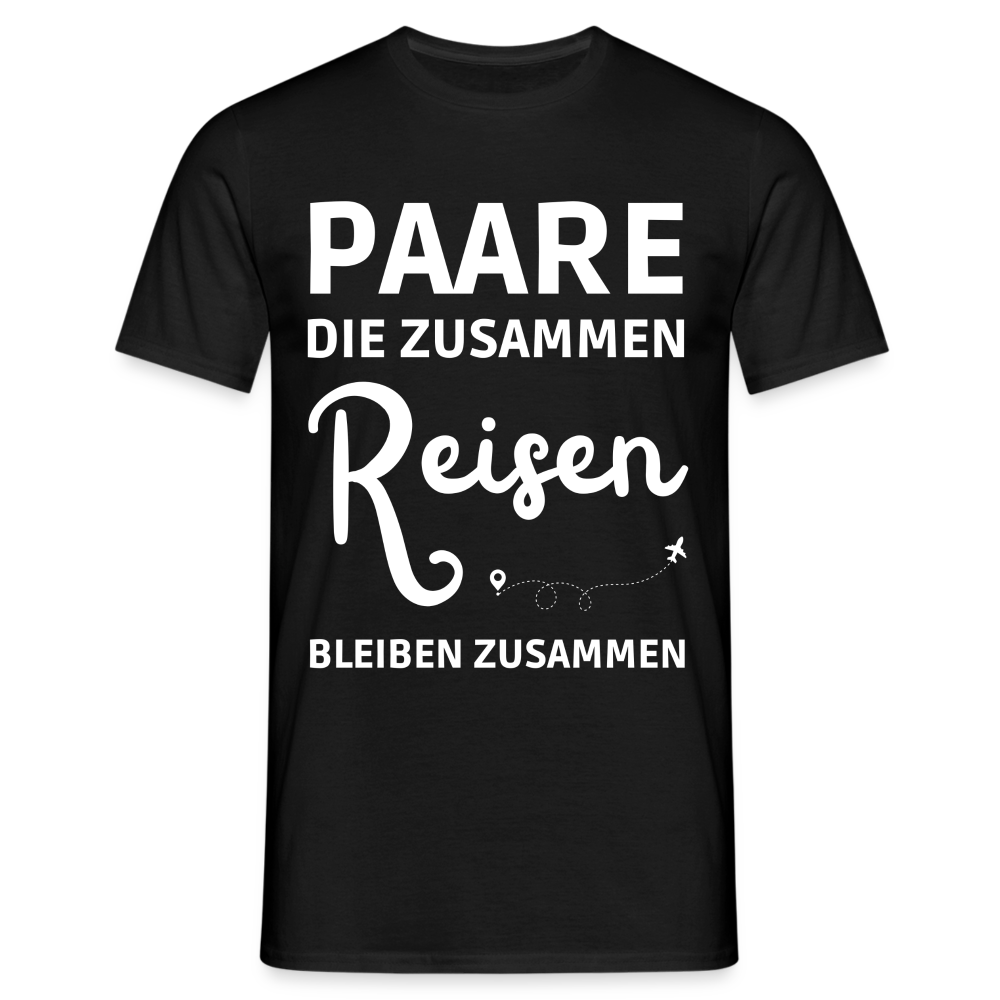 Männer T-Shirt "Paare, die zusammen reisen, bleiben zusammen" - Schwarz