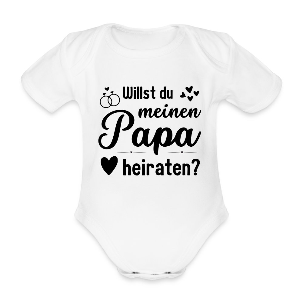 Baby Body "Willst du meinen Papa heiraten?" - weiß