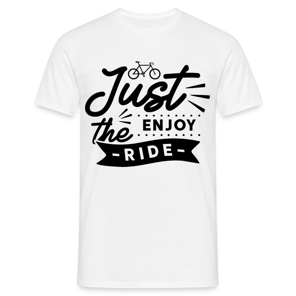 Männer T-Shirt "Just enjoy the ride" - weiß