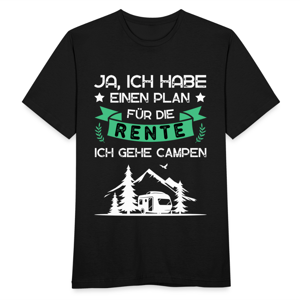 Männer T-Shirt "Plan für die Rente - Campen" - Schwarz