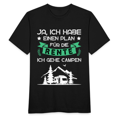 Männer T-Shirt "Plan für die Rente - Campen" - Schwarz