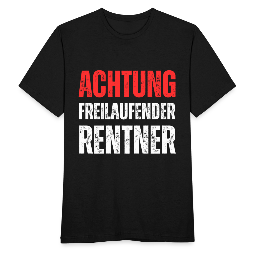 Männer T-Shirt "Achtung freilaufender Rentner" - Schwarz