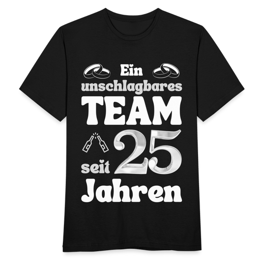 Männer T-Shirt "Ein unschlagbares Team seit 25 Jahren" - Schwarz